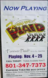 A 'Now Playing' poster for 'Forever Plaid' at the Empress, Nov. 4 -25, 2006. - , Utah